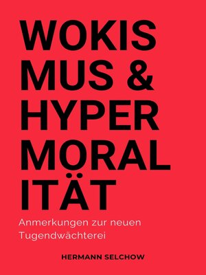 cover image of Wokismus und Hypermoralität